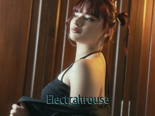 Electrahrouse