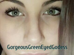 GorgeousGreenEyedGodess