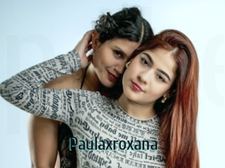 Paulaxroxana